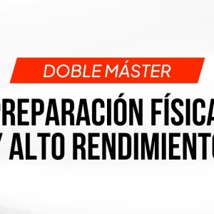 Doble Titulación: Preparación Física y Alto Rendimiento