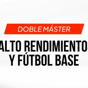 Doble Titulación: Alto Rendimiento y Fútbol Base